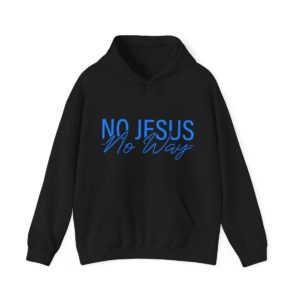 No Jesus No Way! Blue Graphic Hooded Sweatshirt