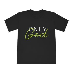 Only God (Black)